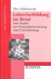Lehrerfortbildung im Beruf - Eine Studie zur Personalentwicklung durch Schulleitung