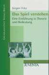 Das Spiel verstehen - Eine Einführung in Theorie und Bedeutung