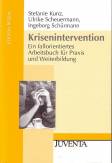 Krisenintervention: Ein fallorientiertes Arbeitsbuch f&uuml;r Praxis und Weiterbildung
