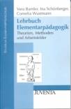 Lehrbuch Elementarpädagogik - Theorien, Methoden und Arbeitsfelder