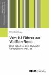 Vom HJ-Führer zur Weißen Rose - Hans Scholl vor dem Stuttgarter Sondergericht 1937/38