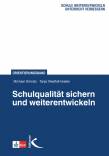 Schulqualität sichern und weiterentwickeln - 