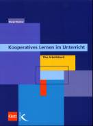 Kooperatives Lernen im Unterricht: Das Arbeitsbuch