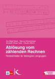 Abl&ouml;sung vom z&auml;hlenden Rechnen: F&ouml;rdereinheiten f&uuml;r heterogene Lerngruppen