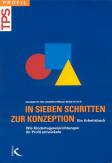 In sieben Schritten zur Konzeption - Wie Kindertageseinrichtungen ihr Profil entwickeln