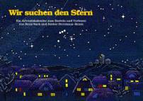 Wir suchen den Stern - Ein Adventskalender zum Basteln und Vorlesen
