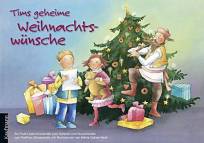 Tims geheime Weihnachtsw&uuml;nsche: Ein Poster-Adventskalender zum Vorlesen und Ausschneiden