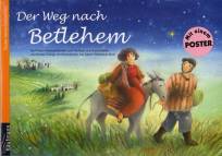 Der Weg nach Betlehem: Ein Poster-Adventskalender zum Vorlesen und Ausschneiden