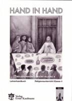 Hand in Hand - Religionsunterricht Klasse 4. Lehrerhandbuch