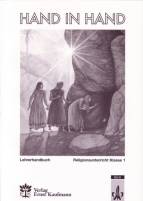 Hand in Hand - Religionsunterricht Klasse 1. Lehrerhandbuch