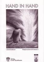 Hand in Hand - Religionsunterricht Klasse 3. Lehrerhandbuch