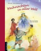 Weihnachten in aller Welt - Mit 24 Geschichten durch den Advent