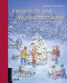 Kerzenlicht und Weihnachtsträume - Mit 24 Geschichten durch den Advent