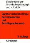 Schreibenlernen und Schriftspracherwerb - Stidientexte zur Grundschulpädagogik und -didaktik