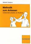 Methodik zum Anfassen - Unterrichten jenseits von Routinen
