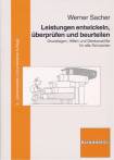 Leistungen entwickeln, überprüfen und beurteilen - Grundlagen, Hilfen und Denkanstöße für alle Schularten