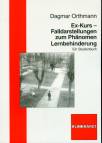 Ex-Kurs - Falldarstellungen zum Ph&auml;nomen Lernbehinderung: Ein Studienbuch