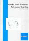 Erziehender Unterricht - Eine Problemformel