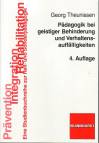 P&auml;dagogik bei geistiger Behinderung und Verhaltensauff&auml;lligkeiten