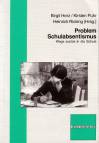 Problem Schulabsentismus - Wege zurück in die Schule