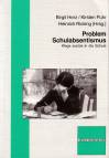 Problem Schulabsentismus: Wege zur&uuml;ck in die Schule