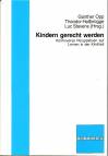 Kindern gerecht werden - Kontroverse Perspektiven auf Lernen in der Kindheit