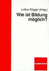 Wie ist Bildung möglich? - 