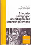 Erlebnisp&auml;dagogik: Grundlagen des Erfahrungslernens