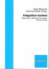 Integration konkret - Begründung, didaktische Konzepte, inklusive Praxis