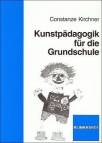 Kunstp&auml;dagogik f&uuml;r die Grundschule