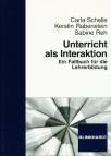 Unterricht als Interaktion - Ein Fallbuch für die Lehrerbildung