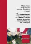 Zusammen aufwachsen - Schritte zur frühen inklusiven Bildung und Erziehung