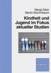Kindheit und Jugend im Fokus aktueller Studien -