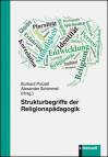 Strukturbegriffe der Religionspädagogik - 