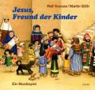 Jesus, Freund der Kinder - Ein Musikspiel