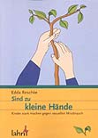 Sind zu kleine Hände - Kinder stark machen gegen sexuellen Missbrauch