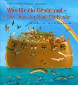 Was für ein Gewimmel - Die Tiere der Bibel für Kinder