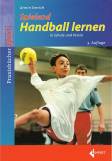 Spielend Handball lernen - in Schule und Verein