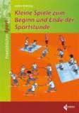 Kleine Spiele zum Beginn und Ende der Sportstunde - 
