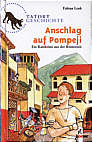 Anschlag auf Pompeji - Ein Ratekrimi aus der Römerzeit