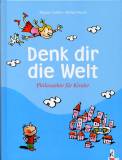 Denk dir die Welt