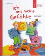 Ich und meine Gef&uuml;hle: Emotionale Entwicklung f&uuml;r Kinder ab 5