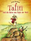 Tafiti und die Reise ans Ende der Welt: Band 1