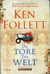 Die Tore der Welt - Die lang ersehnte Fortsetzung von Die Säulen der Erde