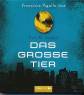 Das große Tier - gelesen von Franziska Pigulla
