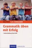 Grammatik üben mit Erfolg - Deutsch 3./4. Schuljahr  - 