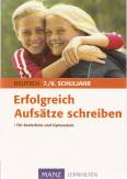 Erfolgreich Aufs&auml;tze schreiben 7./8. Schuljahr: Mit L&ouml;sungen