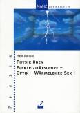 Physik üben  Elektrizitätslehre - Optik - Wärmelehre Sek I  - 