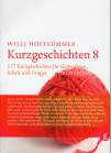 Kurzgeschichten 8 - 177 Kurzgeschichten für Gottesdienst, Schule und Gruppe