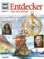 WAS IST WAS, Band 5:  Entdecker und ihre Reisen